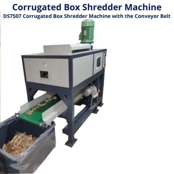 Shredder And Shredder, Corrugated Box Shredder with Conveyor Belt DS7507(Customized Model)