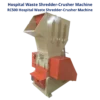 Shredder And Shredder, Hospital Waste Shredder Machine