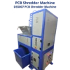 Shredder And Shredder, PCB Shredder Machine