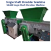 Shredder And Shredder, S3-600 Single Shaft Shredder Machine