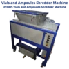 Shredder And Shredder, Vials and Ampoules Shredder Machine